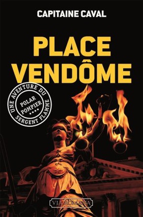 PLACE VENDOME SERGENT FLAMME TOME 4