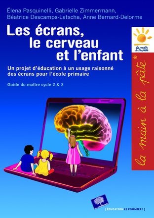 LES ECRANS, LE CERVEAU...ET L'ENFANT