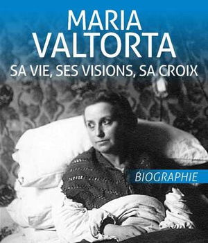 MARIA VALTORTA - SA VIE, SES VISIONS, SA CROIX L499