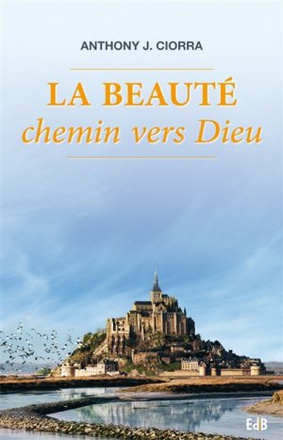LA BEAUTE - CHEMIN VERS DIEU