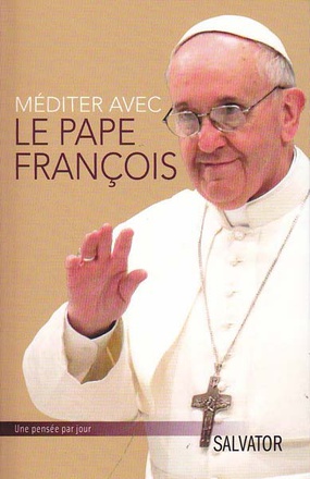 MEDITER AVEC LE PAPE FRANCOIS