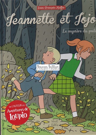 LE MYSTERE DU POILU T1 - JEANNETTE ET JOJO