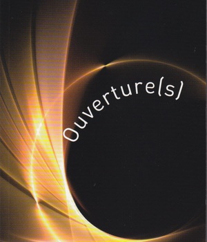 OUVERTURE(S)