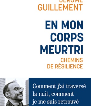 EN MON CORPS MEURTRI - CHEMINS DE RESILIENCE