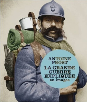 LA GRANDE GUERRE EXPLIQUEE EN IMAGES
