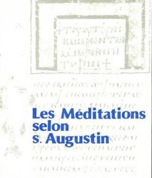 LES MEDITATIONS SELON SAINT AUGUSTIN
