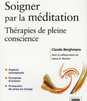SOIGNER PAR LA MEDITATION - THERAPIES DE PLEINE CONSCIENCE