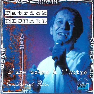 D'UNE SCENE A L AUTRE /CD