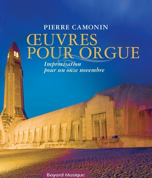 OEUVRES POUR ORGUE - IMPROVISATIONS POUR LE 11 NOVEMBRE