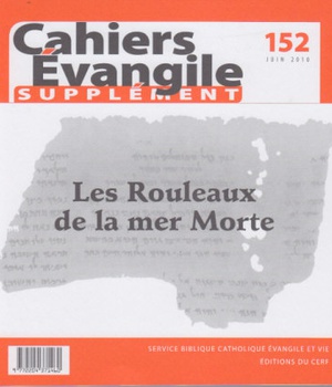 SUPPLEMENT AU CAHIERS EVANGILE NO 152 LES ROULEAUX DE LA MER MORTE