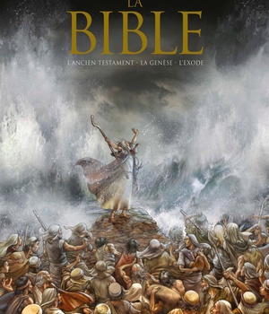 LA BIBLE - L'ANCIEN TESTAMENT - GENESE ET L'EXODE - LA BIBLE - L'ANCIEN TESTAMENT - LA GENESE ET L'E