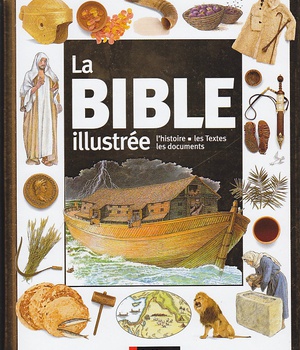 LA BIBLE ILLUSTREE NOUVELLE PRESENTATION