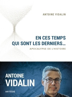 EN CES TEMPS QUI SONT LES DERNIERS... - APOCALYPSE DE L'HISTOIRE