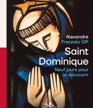 SAINT DOMINIQUE, NEUF JOURS POUR LE DECOUVRIR