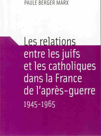 RELATIONS ENTRE LES JUIFS ET LES CATHOLIQUES