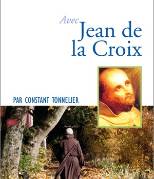 PRIER 15 JOURS AVEC JEAN DE LA CROIX