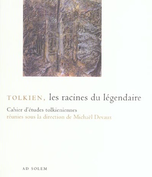 TOLKIEN, LES RACINES DU LEGENDAIRE