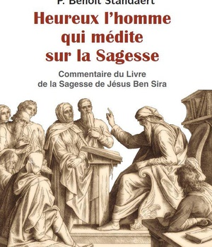 HEUREUX L'HOMME QUI MEDITE SUR LA SAGESSE - MEDITATION SUR LA SAGESSE DE CELUI QUI S'ADRESSE A LA FO