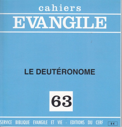 CAHIERS EVANGILE NO 63. LE DEUTERONOME