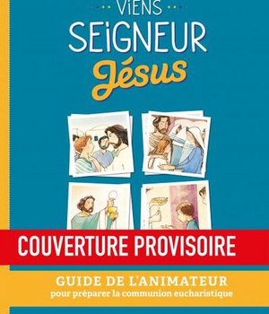 VIENS SEIGNEUR JESUS ANIMATEUR NE