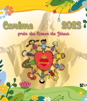 CAREME 2023 PRES DU COEUR DE JESUS