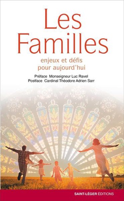 LES FAMILLES - ENJEUX ET DEFIS POUR AUJOURD HUI