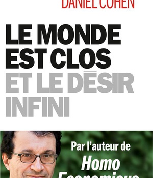 LE MONDE EST CLOS ET LE DESIR INFINI