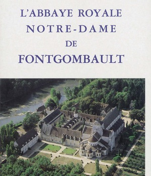 L'ABBAYE ROYALE NOTRE-DAME DE FONTGOMBAULT