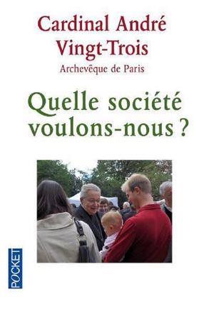 QUELLE SOCIETE VOULONS-NOUS ?
