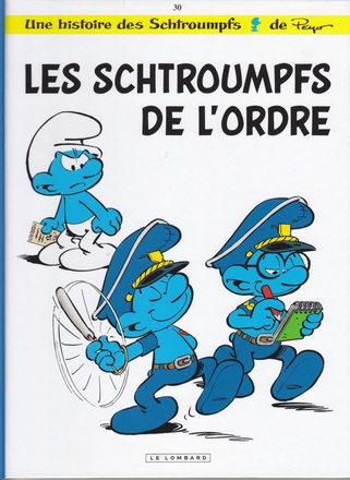 LES SCHTROUMPFS LOMBARD - TOME 30 - LES SCHTROUMPFS DE L'ORDRE