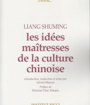 LES IDEES MAITRESSES DE LA CULTURE CHINOISE