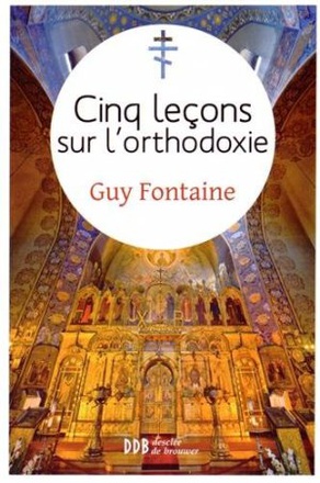 CINQ LECONS SUR L'ORTHODOXIE