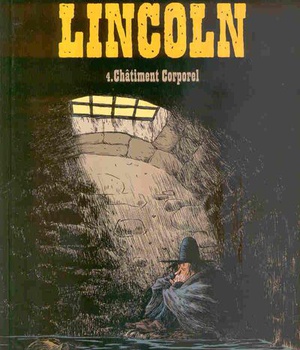 LINCOLN T4 - CHATIMENT CORPOREL