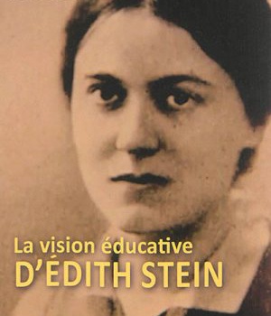 LA VISION EDUCATIVE D'EDITH STEIN