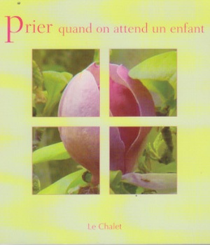 PRIER QUAND ON ATTEND UN ENFANT