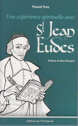UNE EXPERIENCE SPIRITUELLE AVEC SAINT JEAN EUDES