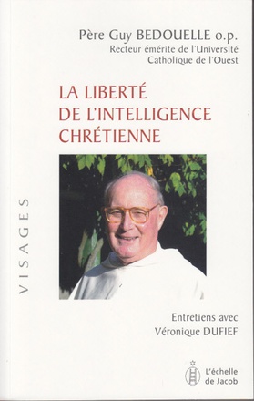 LA LIBERTE DE L'INTELLIGENCE CHRETIENNE