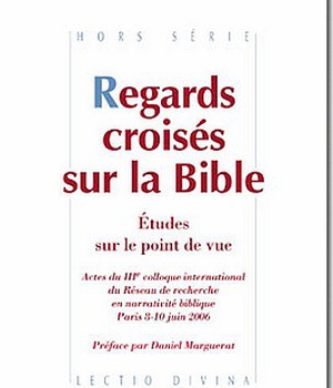 REGARDS CROISES SUR LA BIBLE