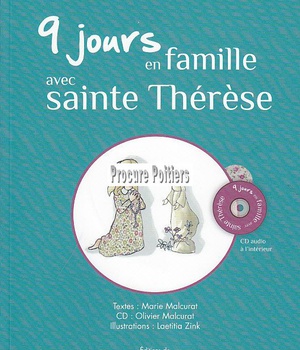 9 JOURS EN FAMILLE AVEC SAINTE THERESE : LIVRE + CD
