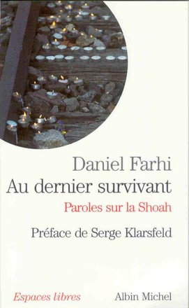 ESPACES LIBRES - T186 - AU DERNIER SURVIVANT - PAROLES SUR LA SHOAH