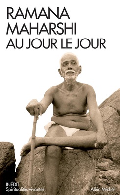 RAMANA MAHARSHI AU JOUR LE JOUR - LE TEMOIGNAGE DE DEVARAJA MUDALIAR