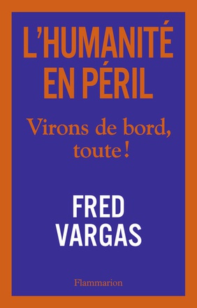 L'HUMANITE EN PERIL - VIRONS DE BORD, TOUTE !