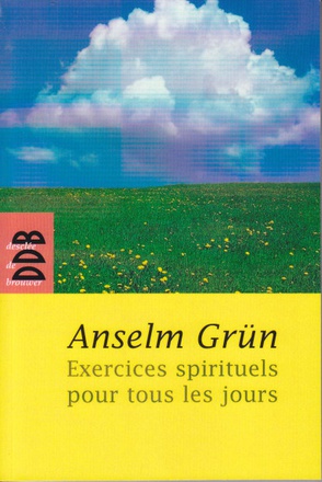 EXERCICES SPIRITUELS POUR TOUS LES JOURS