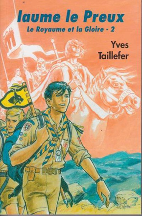 IAUME LE PREUX (LE ROYAUME ET LA GLOIRE, TOME 2) DPTS