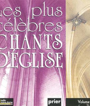 LES PLUS CELEBRES CHANTS D'EGLISE VOL. 4 - AUDIO