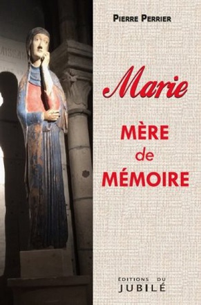 MARIE, MERE DE MEMOIRE