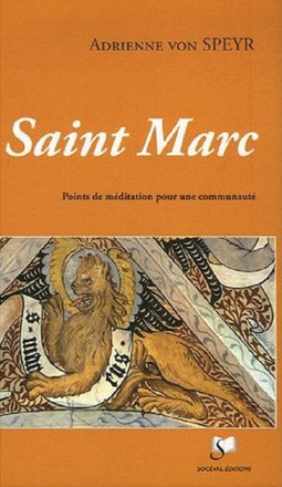 L'EVANGILE DE SAINT MARC, UN COMMENTAIRE INEDIT - POINTS DE MEDITATION POUR UNE COMMUNAUTE