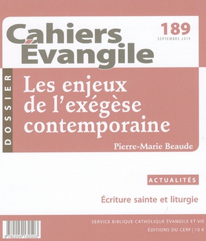 CAHIER EVANGILE NUMERO 189 LES ENJEUX DE L'EXEGESECONTEMPORAIN