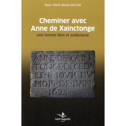 CHEMINER AVEC ANNE DE XAINCTONGE