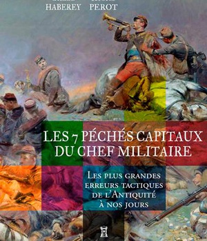 LES 7 PECHES CAPITAUX DU CHEF MILITAIRE - LES PLUS